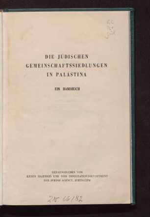 Die jüdischen Gemeinschaftssiedlungen in Palästina : ein Handbuch