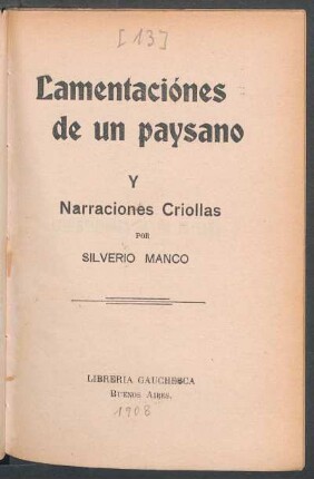 Lamentaciónes de un paysano y narraciones criollas