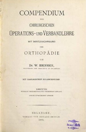 Compendium der chirurgischen Operations- und Verbandlehre : Mit Berücks. d. Orthopädie