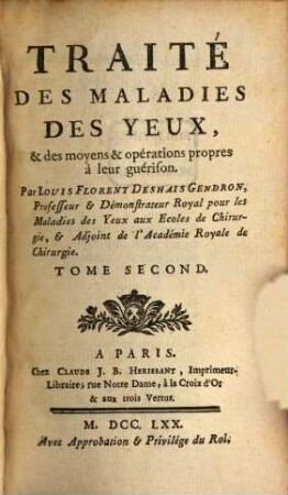 Traité Des Maladies Des Yeux, & des moyens & opérations propres à leur guérison, 2