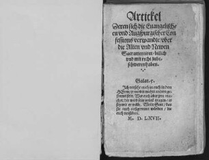 Artickel Deren sich die Euangelischen vnd Augspurgischer Confessions, verwandte vber die Alten vnd Newen Sacramentirer, billich vnd mit recht zubeschweren haben