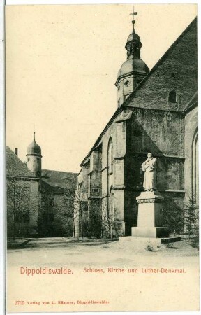 Dippoldiswalde. Schloss, Kirche und Lutherdenkmal
