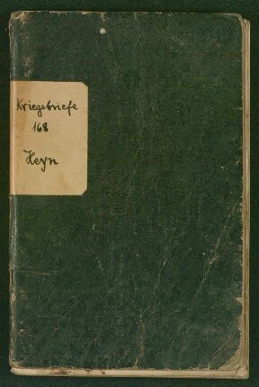 Tage-Buch für den Gefreiten Heyn der 8. Companie des 2 Rh. Ift Rg. No 28 : Geschrieben auf der Cidatell in Amiens in Frankreich zum Andenken an den Feldzug von 1870 und 1871