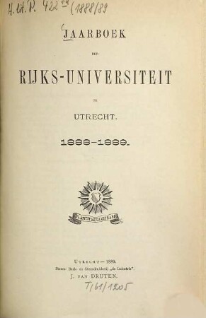 Jaarboek der Rijksuniversiteit te Utrecht. 1888/89 (1889)