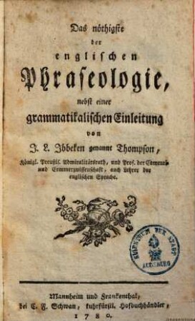 Das nöthigste der englischen Phraseologie : nebst einer grammatikalischen Einleitung