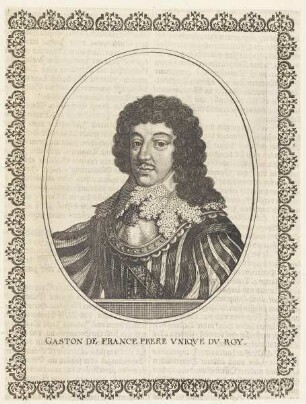 Bildnis des Gaston de France, frere vniqve dv roy