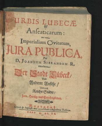 Urbis Lubecae & Anseaticarum: nec non Imperialium Civitatum, Iura Publica