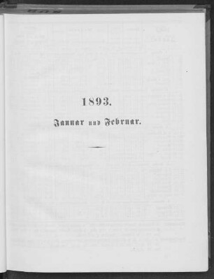 1893. Januar und Februar.