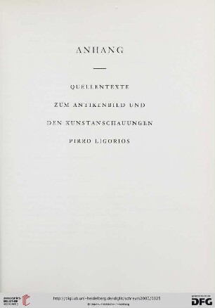 Anhang: Quellentexte zum Antikenbild und den Kunstanschauungen Pirro Ligorios