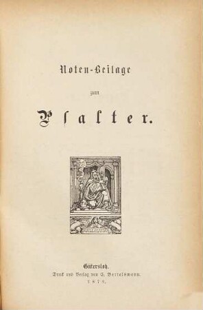 Der Psalter nach der deutschen Übersetzung D. Martinus Luthers. [3a], Notenbeilage zum Psalter