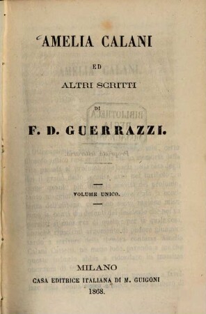 Amelia Calani ed altri scritti di Fr. D. Guerrazzi