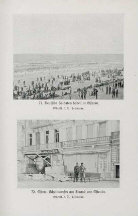 71. Deutsche Soldaten baden in Ostende. 72. Österr. Scheinwerfer am Strand von Ostende.