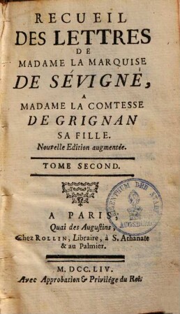 Recueil Des Lettres De Madame La Marquise De Sévigné A Madame La Comtesse De Grignan, Sa Fille. 2