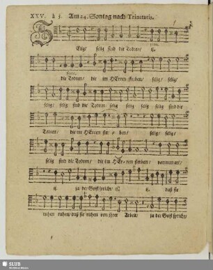 XXV. Am 24. Sontag nach Trinitatis: Selig sind die Todten