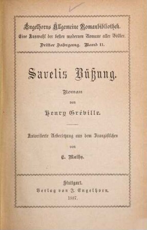 Savelis Büßung : Roman. Autorisierte Übersetzung aus dem Französischen von E. Mathy