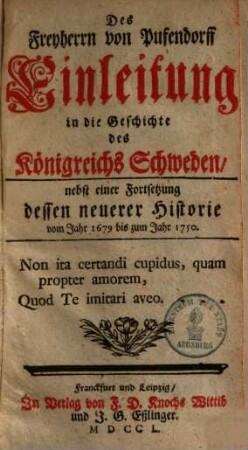 Einleitung in die Historie der vornehmsten europäischen Staaten : fortges. biß auf gegenw. Zeiten ..., 2.. Einleitung in die Gesch. des Königr. Schweden