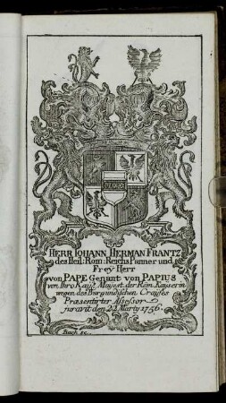 Herr Iohann Herman Frantz...FreÿHerr von Pape genant von Papius[...] - Herr Iohann Sebastian FreÿHerr von Zillerberg,[...]