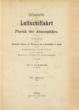 Zeitschrift für Luftschiffahrt und Physik der Atmosphäre. 14. 1895