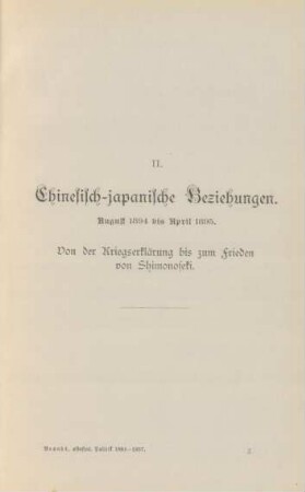 II. Chinesisch-japanische Beziehungen. August 1894 bis April 1895