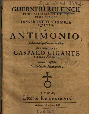 Guerneri Rolfincii ... Dissertatio Chimica Qvinta, De Antimonio