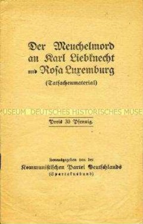 Dokumentation der KPD über den Mord an Rosa Luxemburg und Karl Liebknecht