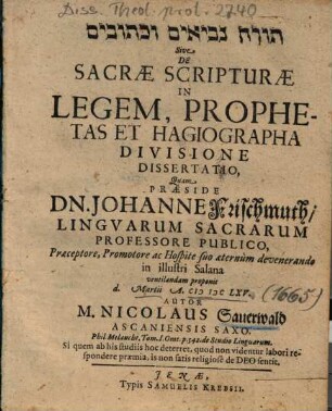 ... De Sacrae Scripturae In Legem, Prophetas Et Hagiographa Divisione Dissertatio