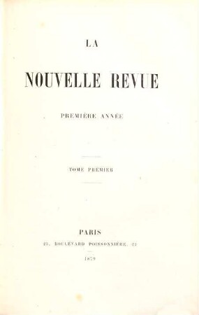 La nouvelle revue, 1. 1879 = A. 1, Livr. 1