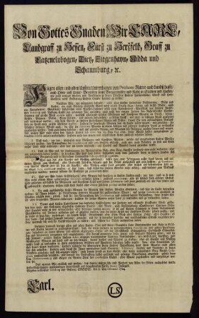 Von Gottes Gnaden Wir Carl, Landgraff zu Hessen ... Fügen allen und jeden Unsern Unterthanen ... zu wissen ... Nachdem Wir ... ein eigen Messing-Schmeltz-Werck ... auch eine Ausarbeiters-Werckstatt ... anrichten ... : Cassel, den 8. Tag Februarii 1724.