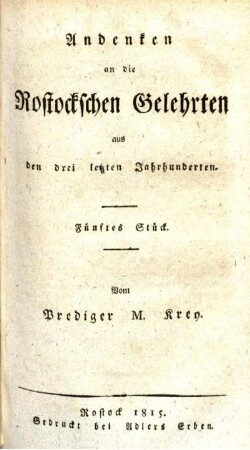 Andenken an die Rostockschen Gelehrten aus den drei letzten Jahrhunderten. Fünftes Stück.