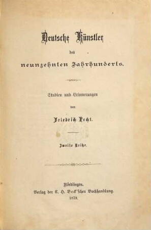 Deutsche Künstler des neunzehnten Jahrhunderts : Studien und Erinnerungen. 2