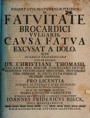 Dissertatio Inavgvralis Ivridica De Fatvitate Brocardici Vvlgaris, Cavsa Fatva Excvsat A Dolo