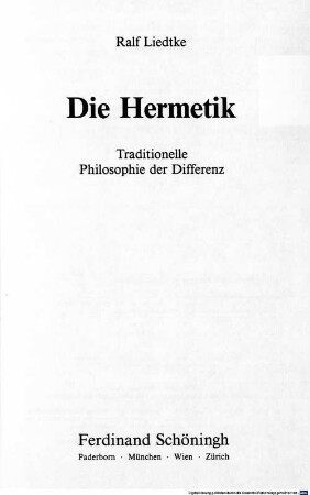 Die Hermetik : traditionelle Philosophie der Differenz