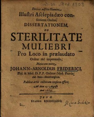 Illustri Asclepiadaeo consentiente Ordine, Dissertationem, De Sterilitate Muliebri