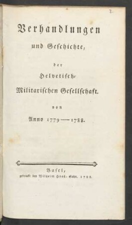 1779/1788: Verhandlungen und Geschichte der Helvetisch-Militärischen Gesellschaft