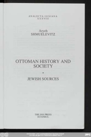 Ottoman history and society : Jewish sources
