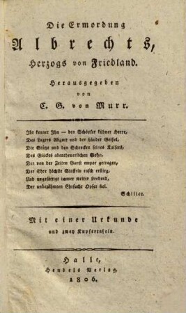 Die Ermordung Albrechts, Herzogs von Friedland : mit einer Urkunde und 2 Kupfertafeln