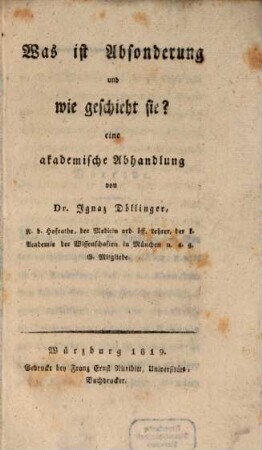Was ist Absonderung und wie geschieht sie : eine akademische Abhandlung