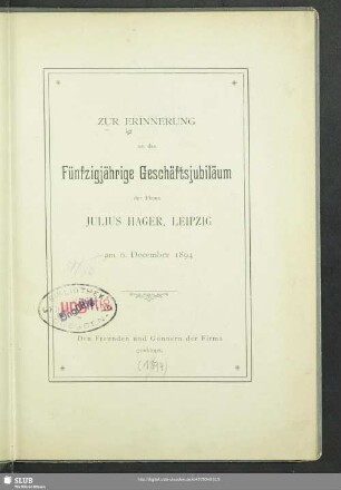 Zur Erinnerung an das Fünfzigjährige Geschäftsjubiläum der Firma Julius Hager, Leipzig : am 6. December 1894