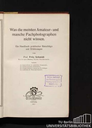 Was die meisten Amateur- und manche Fachphotographen nicht wissen : ein Handbuch praktischer Ratschläge und Erfahrungen