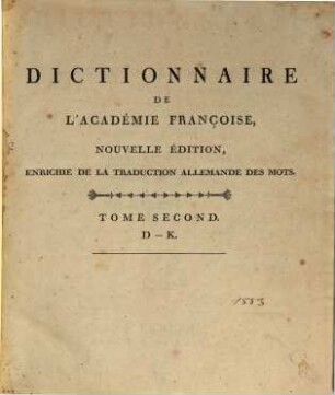 Dictionnaire De L'Académie Françoise, Tome Second. D - K.