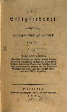 Die Essigsiederei : vollständig, wissenschaftlich und praktisch dargestellt
