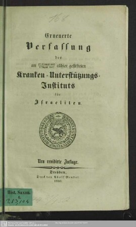 Erneuerte Verfassung des am 2. Aug. 1807 allhier gestifteten Kranken-Unterstützungs-Instituts für Israeliten