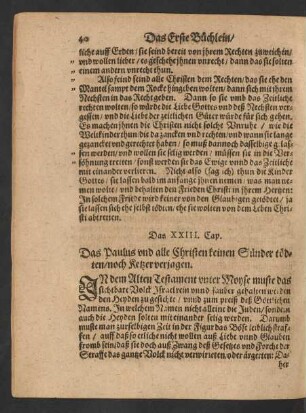 Das XXIII. Cap. Das Paulus und alle Christen keinen Sünder tödten/ noch Ketzer verjagen.