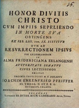 Honor Divitis Christo Cvm Impiis Sepeliendo In Morte Sva Obtingens Ex Ies. LIII. com. IX. Sistitvr