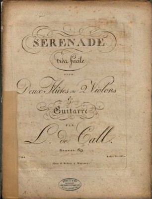 Serenade très facile pour deux flûtes ou deux violons et guitarre : oeuv. 69