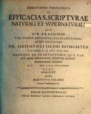 Dissertatio Theologica De Efficacia S. Scriptvrae Natvrali Et Svpernatvrali