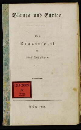 Blanca und Enrico : Ein Trauerspiel in fünf Aufzügen