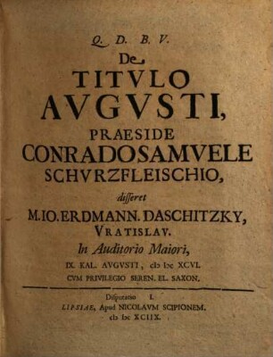 C. S. Schurzfleischi[i] Disputationes Historicae Civiles. [1]