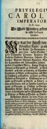 Privilegivm Caroli V. Imperatoris de A. 1540. Der Stadt Nürnberg gefreyte Richter in erster Instanz betreffend