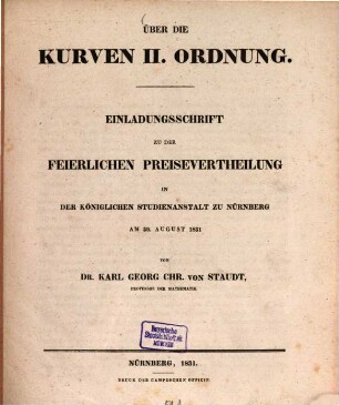 Über die Kurven II. Ordnung : Einladungsschrift zu der feierlichen Preisvertheilung in der königl. Studienanstalt zu Nürnberg am 30. August 1931